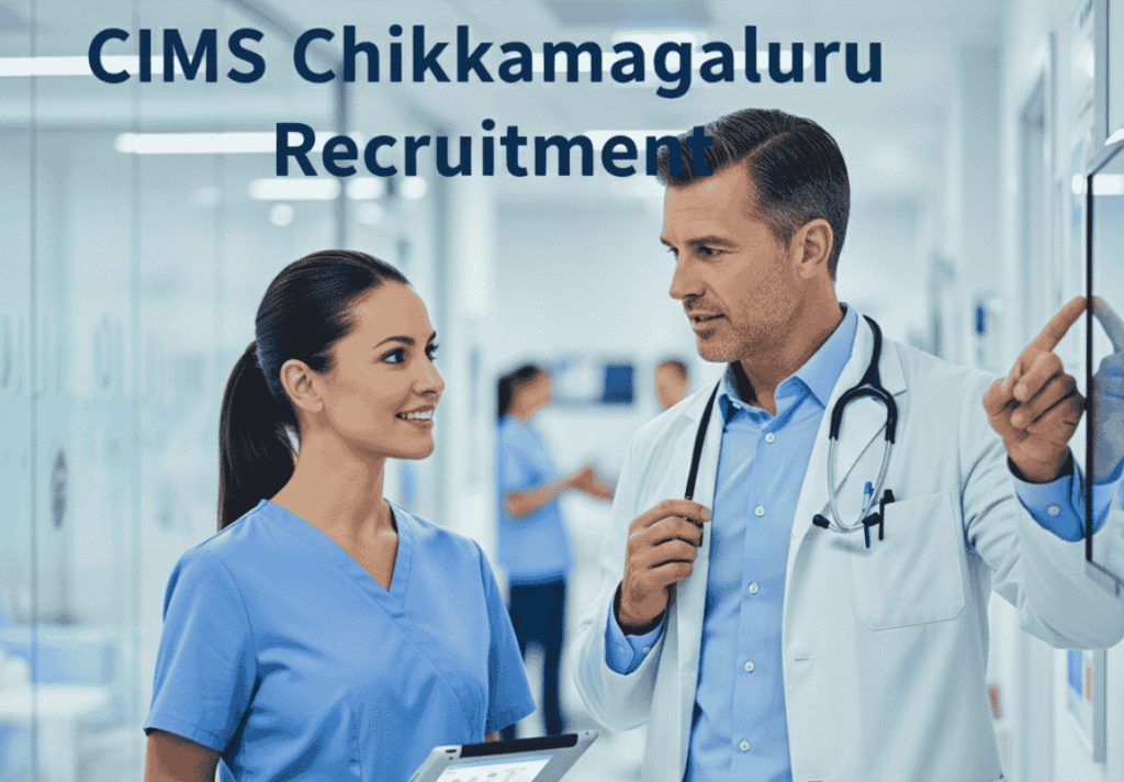 CIMS Chikkamagaluru Recruitment