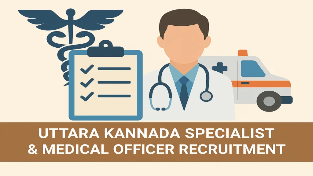 Uttara Kannada Specialist,Medical Officer 